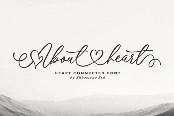 About Heart Review: A Chic Calligraphy Font for Campaign Design