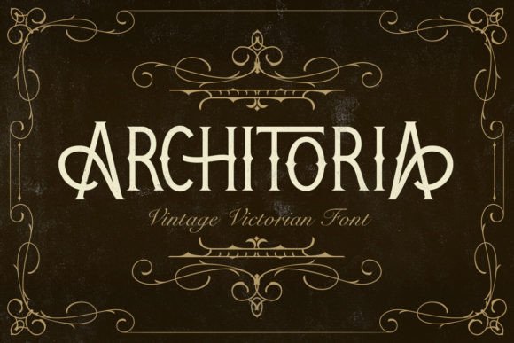 Architoria Blackletter Font for Vintage Victorian Branding