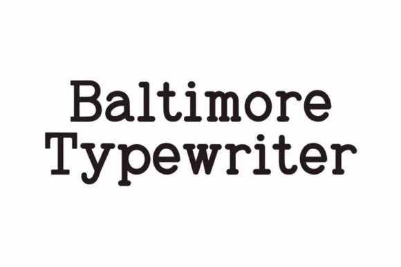 Baltimore Typewriter Pack Font