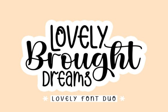 Lovely Brought Dreams: A Script & Sans Font Review